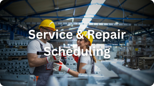 Service & Repair Scheduling