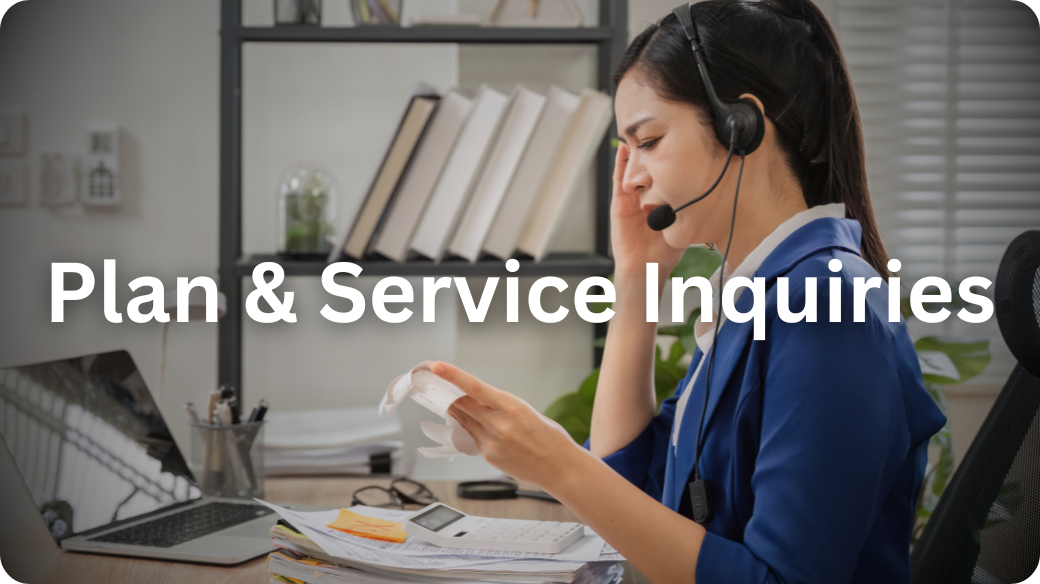 Plan & Service Inquiries